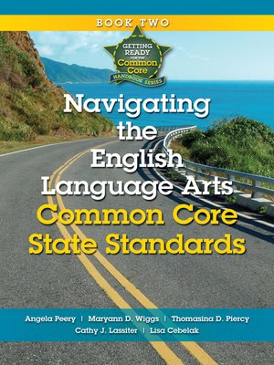 cover image of Navigating the English Language Arts Common Core State Standards